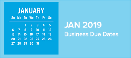 January 2019 Business Due Dates