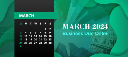 March 2024 Business Due Dates