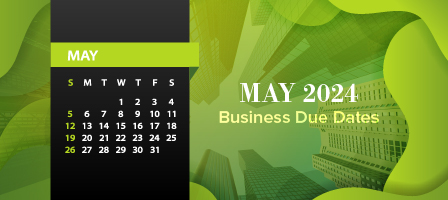 May 2024 Business Due Dates